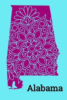 Paperback Alabama (6x9 Notebook): Mandala State Outline of Alabama. A Journal, Diary, Notebook in a 6"x9", 120 Pages Lined Soft Cover Book