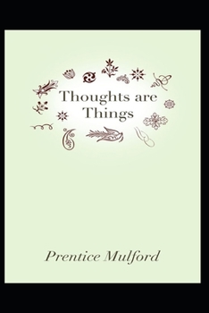 Thoughts are Things  Illustrated