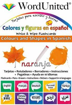 Colours and Shapes in Spanish: Write & Wipe Flashcards (English, French, German and Spanish Edition)