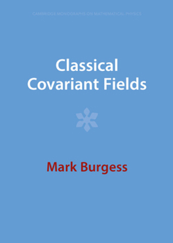 Hardcover Classical Covariant Fields Book