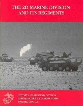 The 2D Marine Division and Its Regiments