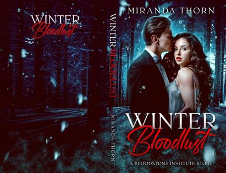 Paperback Winter Bloodlust: A Vampire Billionaire Christmas Romance (Bloodstone Institute) Book