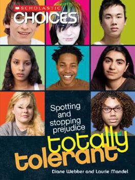 Paperback Totally Tolerant: Spotting and Stopping Prejudice Book