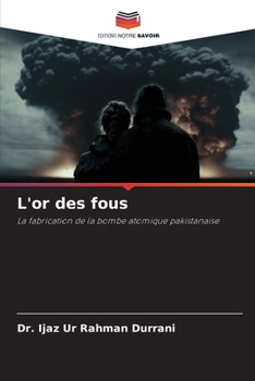 L'or des fous (French Edition)