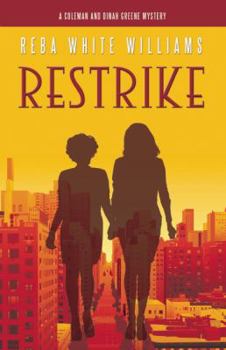 Restrike - Book #1 of the Coleman and Dinah Greene Mysteries