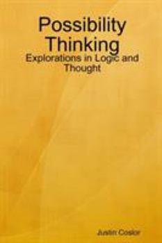 Paperback Possibility Thinking: Explorations in Logic and Thought Book