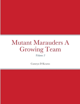Paperback Mutant Marauders A Growing Team: Volume 3 Book