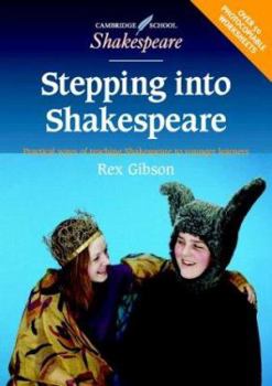 Spiral-bound Stepping Into Shakespeare: Practical Ways of Teaching Shakespeare to Younger Learners Book