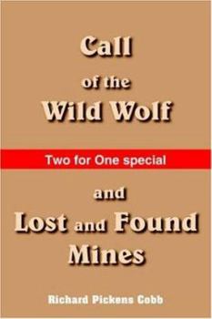 Paperback Call of the Wild Wolf, and Lost and Found Mines Book