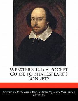 Paperback Webster's 101: A Pocket Guide to an Analyses of Shakespeare's Sonnets Book