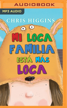 Audio CD Mi Loca Familia Está Más Loca (Narración En Castellano) [Spanish] Book