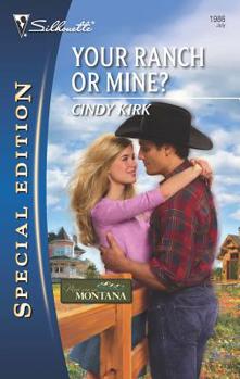 Your Ranch or Mine? - Book #2 of the Meet Me in Montana