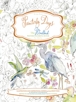 Paperback Painterly Days: The Woodland Watercoloring Book for Adults Book
