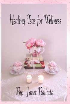 Paperback Healing Teas for Wellness Book