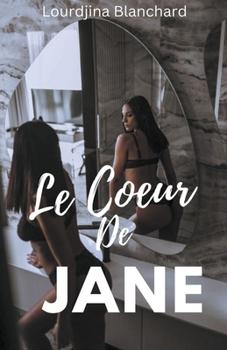 Paperback Le Coeur de Jane [French] Book