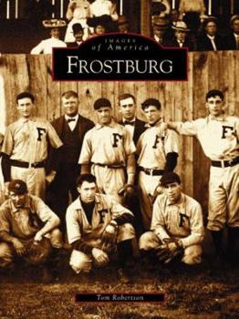 Frostburg - Book  of the Images of America: Maryland