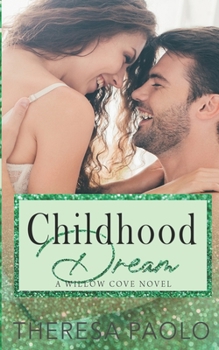 Childhood Dream - Book #4 of the Willow Cove