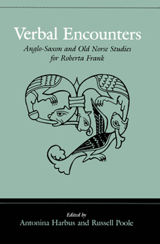 Paperback Verbal Encounters: Anglo-Saxon and Old Norse Studies for Roberta Frank Book