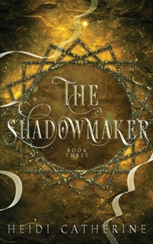 Paperback The Shadowmaker: Book 3 The Soulweaver series Book