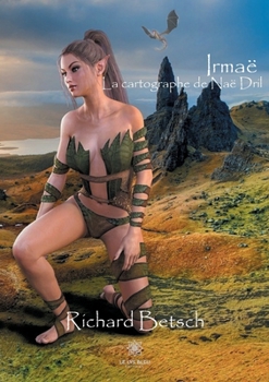 Paperback Irma?: La cartographe de Na? Dril [French] Book