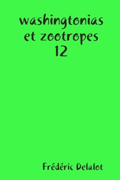 Paperback washingtonias et zootropes 12 [French] Book