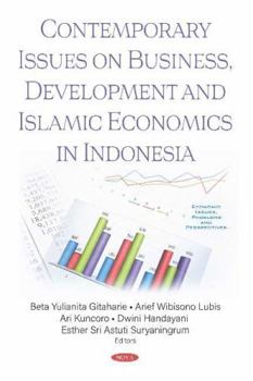 Hardcover Contemporary Issues on Business, Development and Islamic Economics in Indonesia Book
