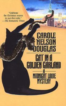 Cat in a Golden Garland - Book #8 of the Midnight Louie