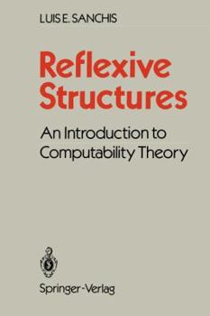 Paperback Reflexive Structures: An Introduction to Computability Theory Book