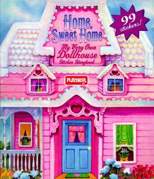 Paperback Home, Sweet Home: My Very Own Dollhouse Sticker Storybook Book