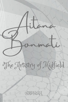 Paperback Aitana Bonmatí: The Artistry of Midfield Book