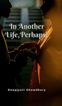 Hardcover In Another Life, Perhaps! Book