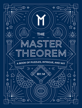The Master Theorem - A Book of Puzzles, Intrigue and Wit