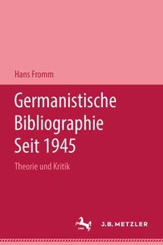 Hardcover Germanistische Bibliographie Seit 1945: Theorie Und Kritik [German] Book