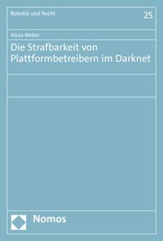 Paperback Die Strafbarkeit Von Plattformbetreibern Im Darknet [German] Book