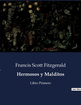Paperback Hermosos y Malditos: Libro Primero [Spanish] Book