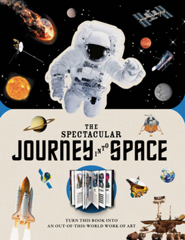 Hardcover Paperscapes: The Spectacular Journey Into Space: Turn This Book Into an Out-Of-This-World Work of Art Book