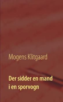 Paperback Der sidder en mand i en sporvogn [Danish] Book