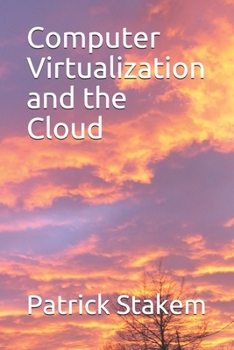 Paperback Computer Virtualization and the Cloud Book