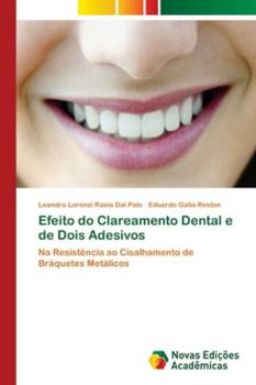 Paperback Efeito do Clareamento Dental e de Dois Adesivos [Portuguese] Book