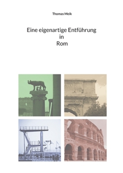 Paperback Eine eigenartige Entführung in Rom [German] Book