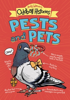 Hardcover Andy Warner's Oddball Histories: Pests and Pets Book