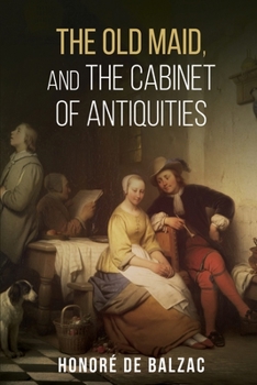 Paperback The Old Maid, and, the Cabinet of Antiquities Book