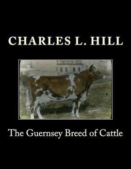 Paperback The Guernsey Breed of Cattle Book