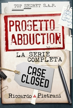 Progetto Abduction: la serie completa - Book  of the Progetto Abduction