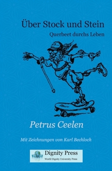 Paperback Über Stock und Stein: Querbeet durchs Leben [German] Book