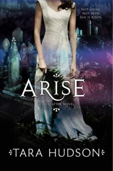 Arise - Book #2 of the Hereafter