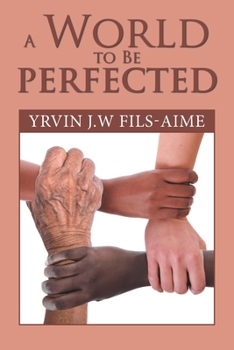 Paperback A World to Be Perfected Book