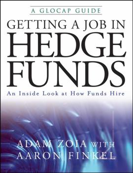 Paperback Getting a Job in Hedge Funds: An Inside Look at How Funds Hire Book