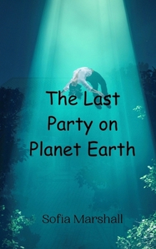 Paperback The Last Party on Planet Earth Book