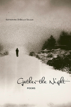 Paperback Gather the Night: Poems Book